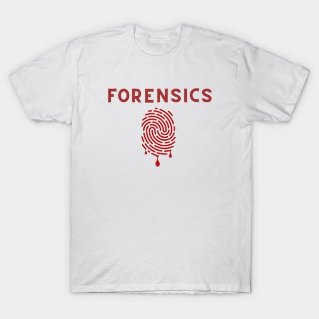 Forensics Scientist Forensic Crime Investigator T-Shirt by LaurelBDesigns